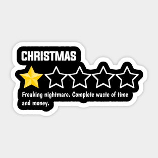 Christmas, one star, freaking nightmare. complete waste of time and money Sticker